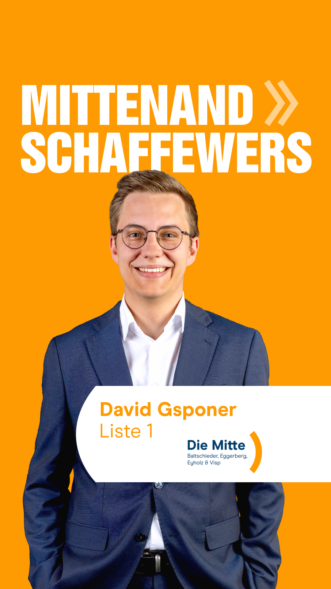David Gsponer – Die Mitte, Liste 1, Baltschieder, Eggerberg, Eyholz & Visp